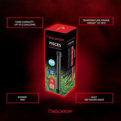 Aquatop® Pisces Nano Aquarium Heater 10 Watt for Up to 3 Gallons