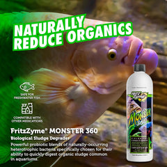 Fritz Aquatics 75016 FritzZyme Monster 360 Concentrated Biological Conditioner for Fresh Water Aquariums, 16-Ounce
