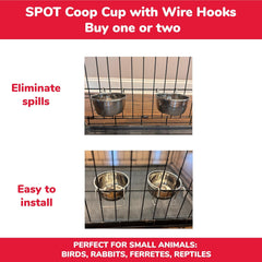 SPOT Stainless Steel Coop Cup with Wire Hooks – Durable, Chew-Resistant Food Bowl for Cages and Crates, Ideal for Feeding Birds, Parrots, Rabbits, Ferrets, and Reptiles