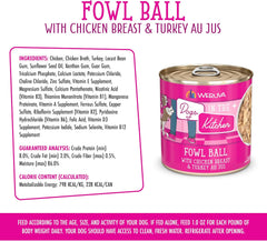 Weruva Dogs in The Kitchen, Fowl Ball with Chicken Breast & Turkey Au Jus Dog Food