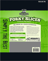 Redbarn Porky Slices-1.5lbs