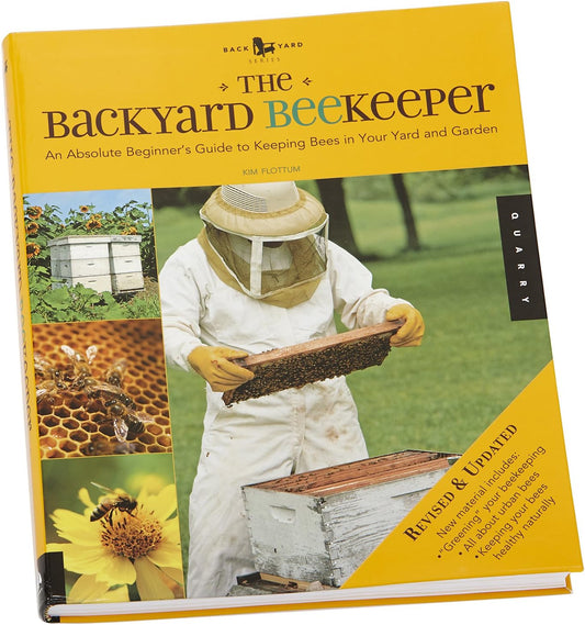 Backyard Beekeeper by Kim Flottum