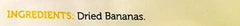 Banana Chips Treat, 4.0 Oz Bag - Real Fruit for Birds and Small Animals - Rabbits, Hamsters, Guinea Pigs, Mice, Gerbils, Rats, Cockatiels, Parrots, Macaws, Conures