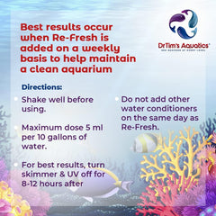 DrTim’s Aquatics Re-Fresh – 16 oz – Natural Water Clarifier for Reef, Nano & Seahorse Aquariums – Removes Green/Brown Water Stains & Odors – 100% Natural Formula